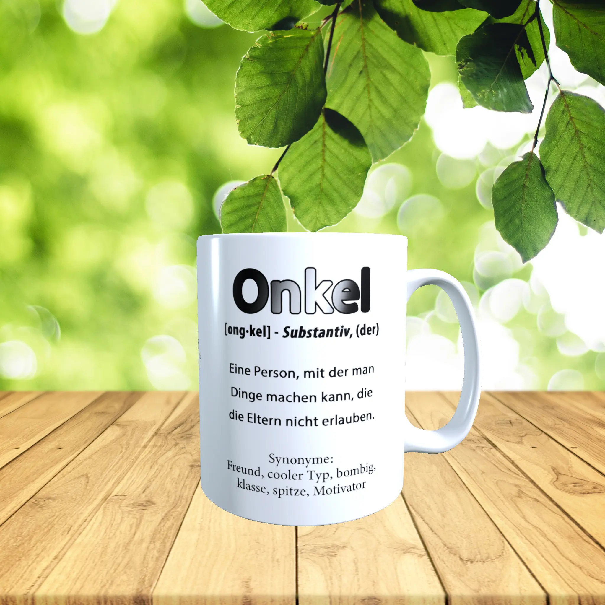 Definition Onkel Tasse in weiss mit dem Spruch - Eine Person, mit der man Dinge machen kann, die die Eltern nicht erlauben und Synonymen zu Onkel