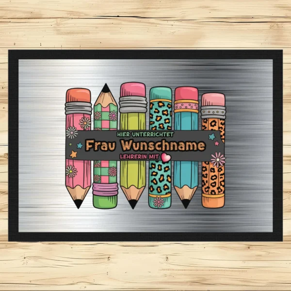 Fußmatte Lehrerin mit Herz mit Stiftemotiv und Wunschname Metall Textur