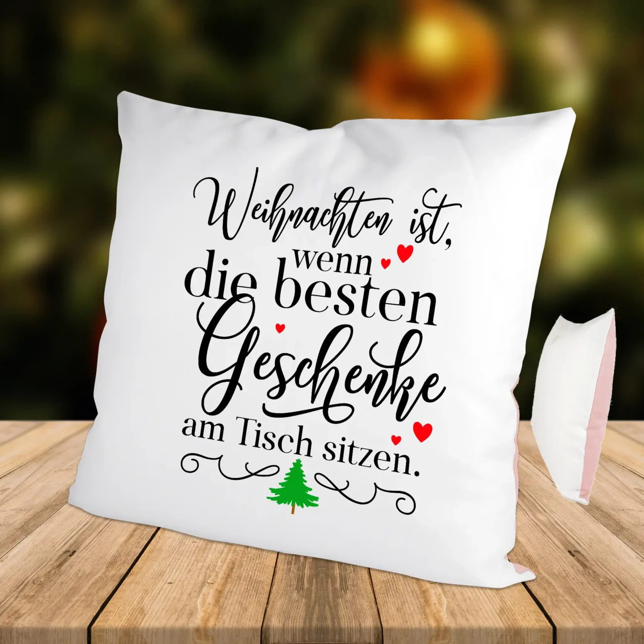 Kissen Weihnachten ist wenn die besten Geschenke am Tisch sitzen Altrosa