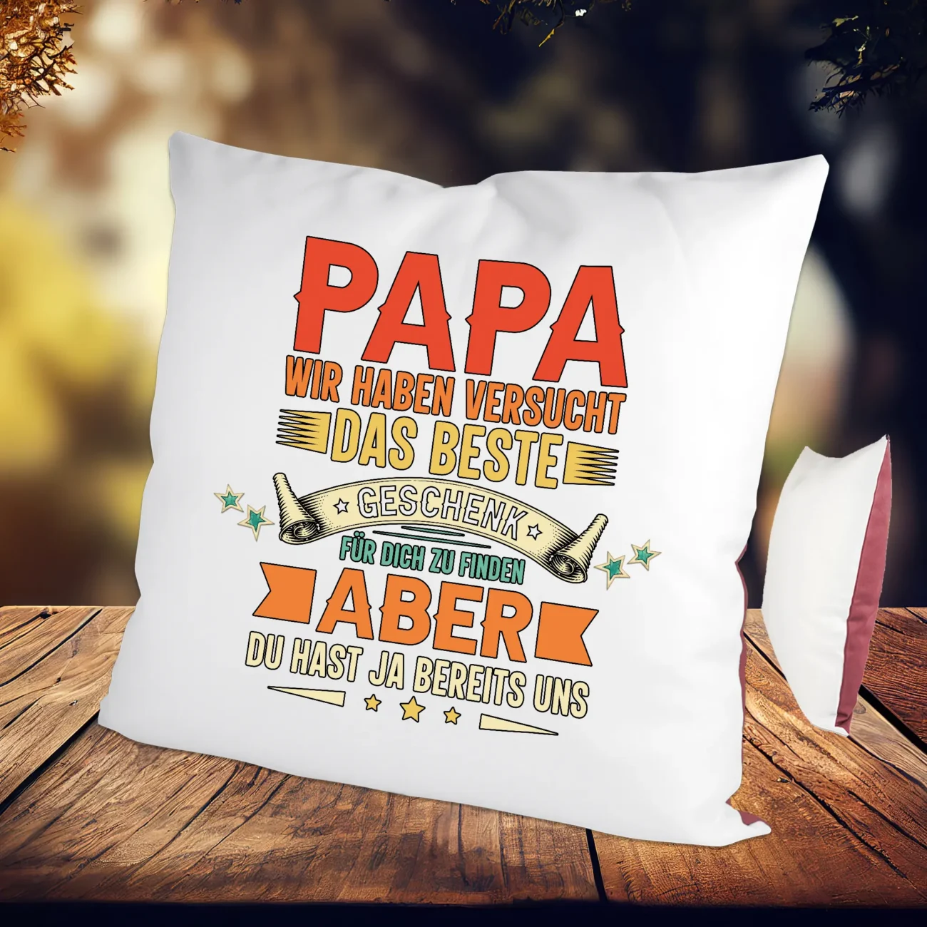 Kissen das Beste Papa Geschenk - Aber Du hast ja bereits uns – Bild 4