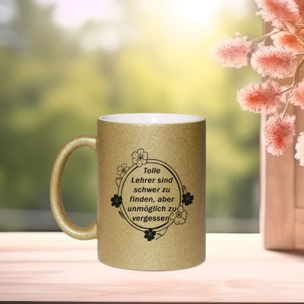 glitzertasse tolle lehrer sind schwer zu finden dunkelgold links | tassenparadies.de