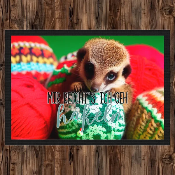 fußmatte mir reichts ich geh häkeln mit süssem erdmännchen in wolle hintergrund 5