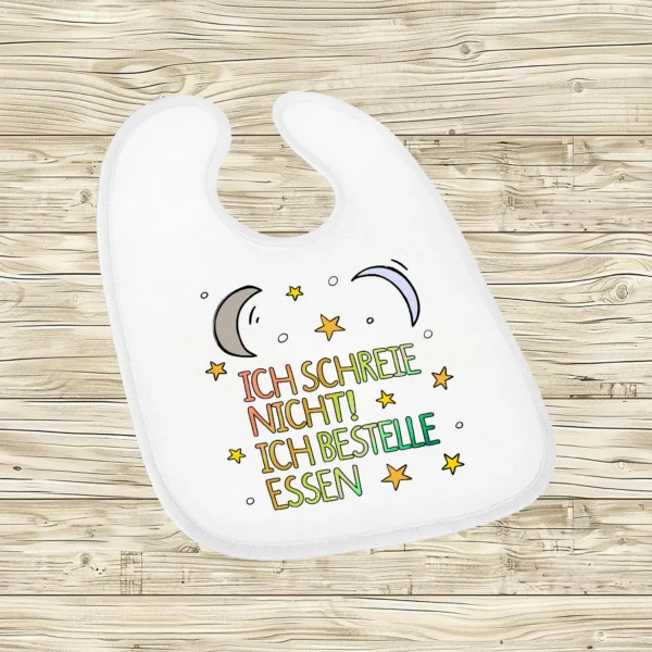 babylätzchen ich bestelle essen ich schreie nicht in der farbe weiß