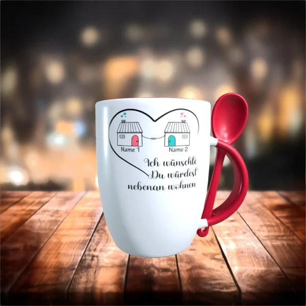 ich wünschte du würdest nebenan wohnen tasse zum personalisieren