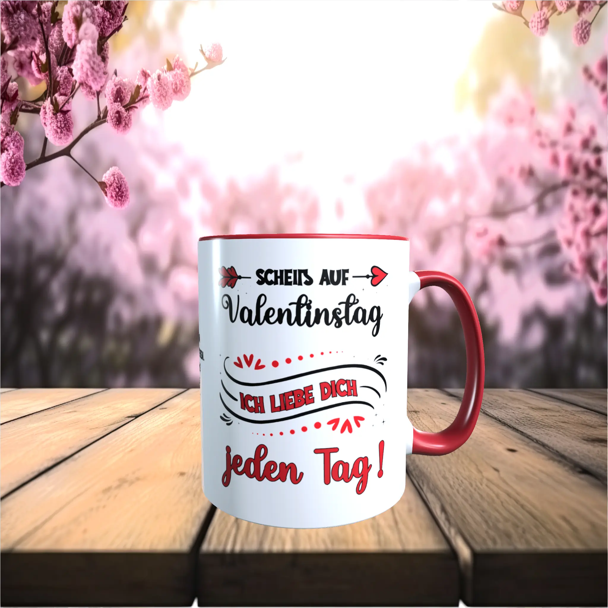 tasse scheiss auf valentinstag ich liebe dich jeden tag